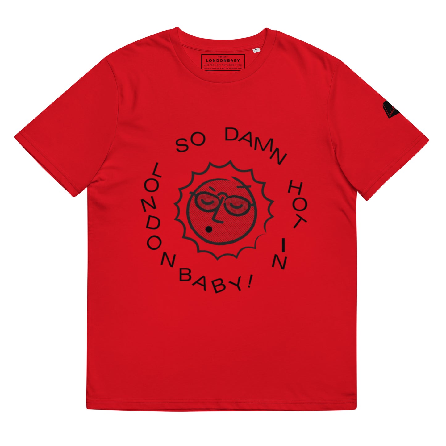 LondonBaby So Damn Hot Design - T-shirt